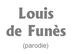 Louis de Funes (parodie)